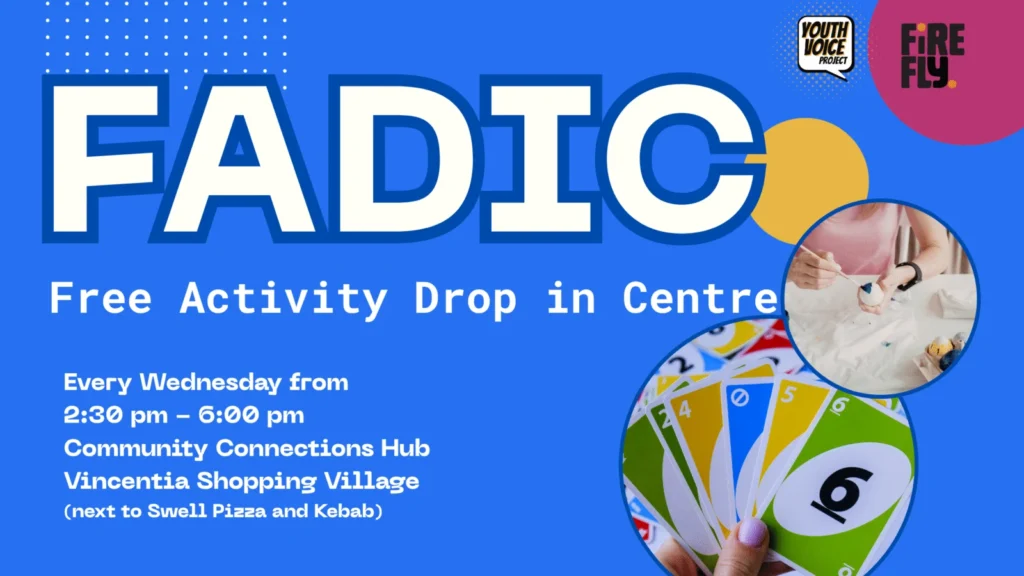 FADIC - Free Activity Drop In Centre